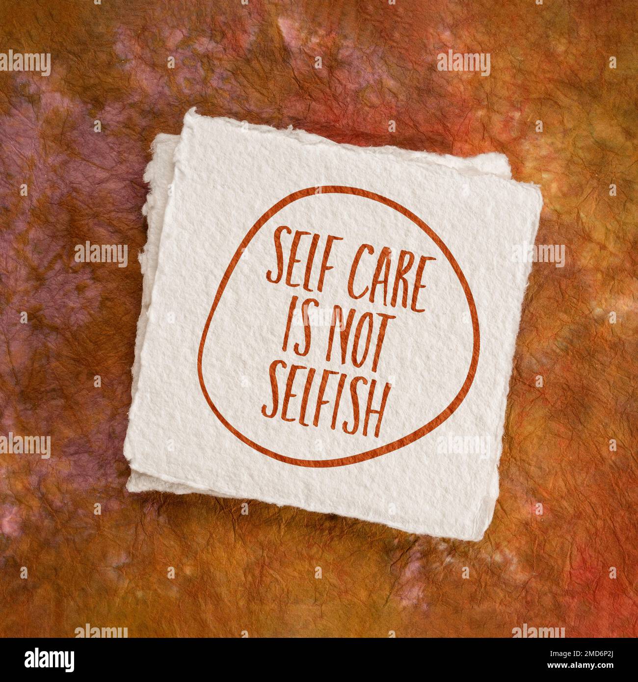 self care is not selfish inspirational reminder - handwriting on an art paper, body positive, mental health slogan Stock Photo