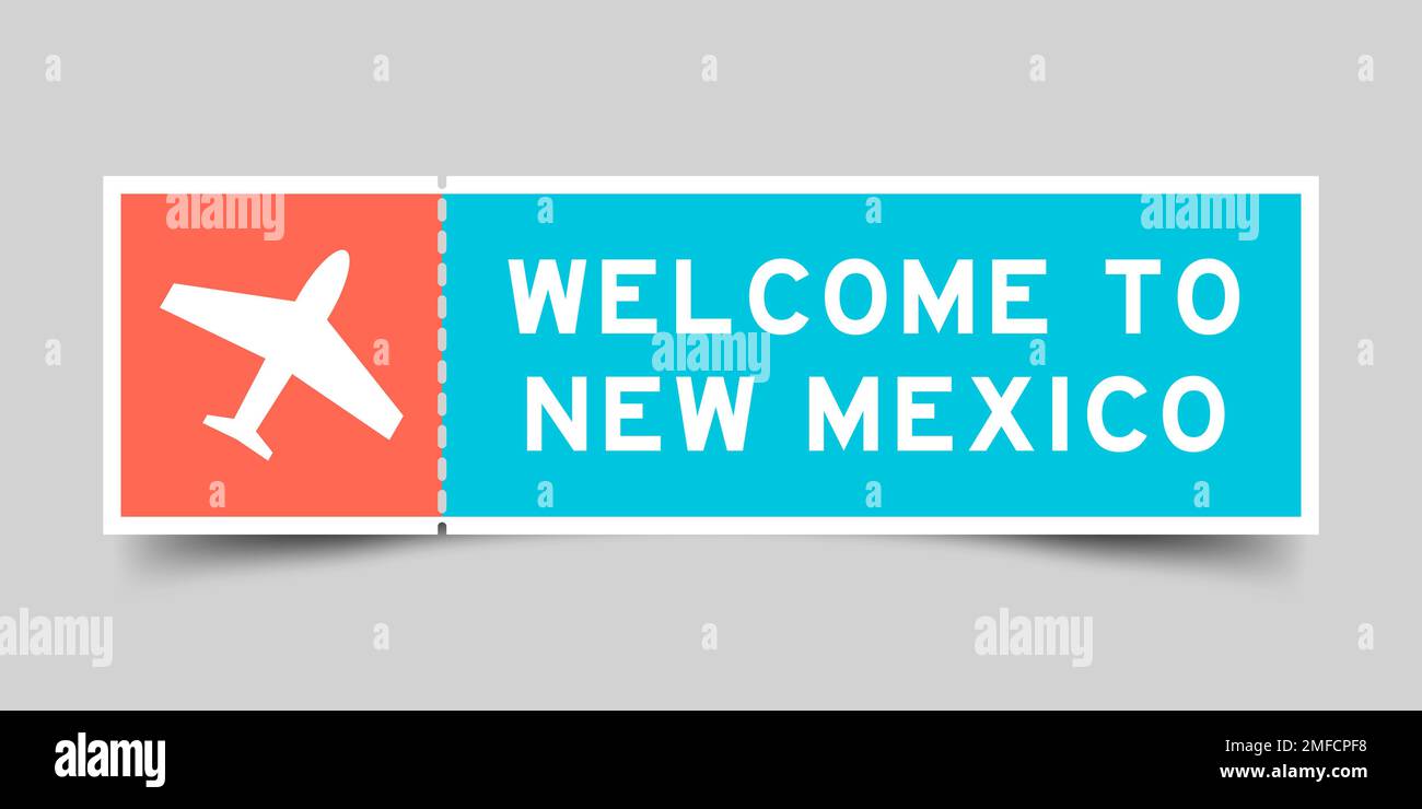 Orange and blue color ticket with plane icon and word welcome to new mexico on gray background Stock Vector