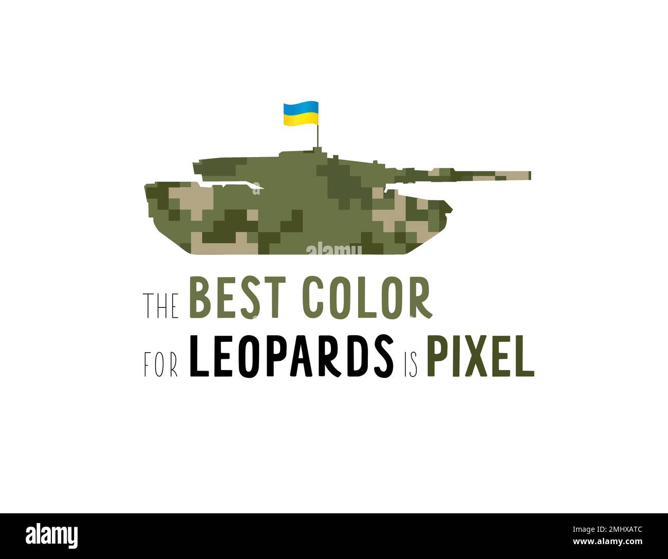 The best color for leopards is pixel.Tank leopard in Ukrainian camouflage colors. Keep calm and give tanks to Ukraine, creative vector poster Stock Vector