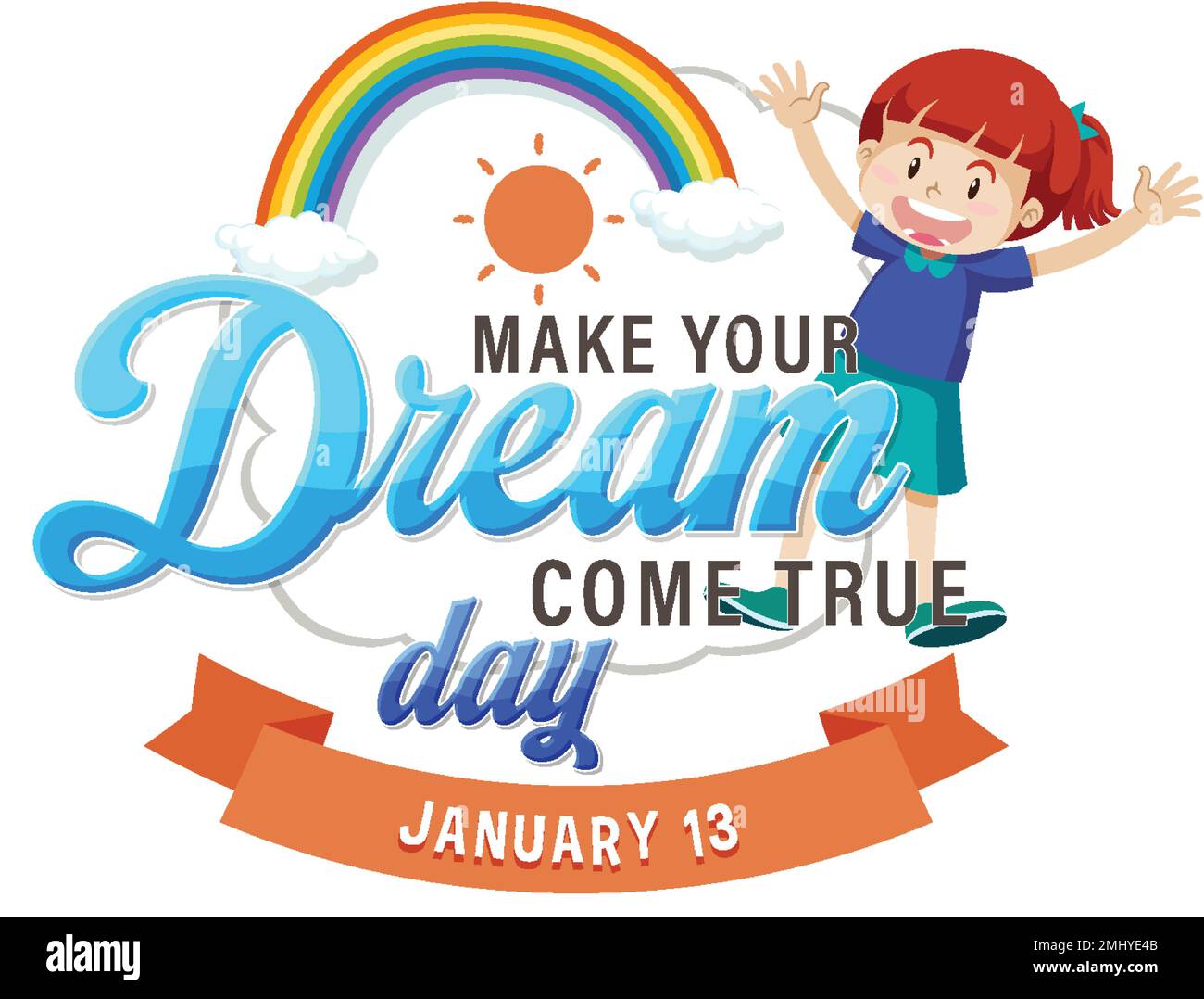 Make your dreams come true day banner design illustration Stock Vector Dream Come True Calendar 2025 Usa