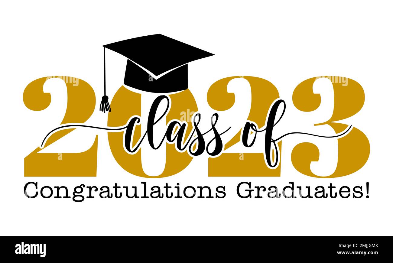 Class of 2023 Congratulations Graduates Typography. black text
