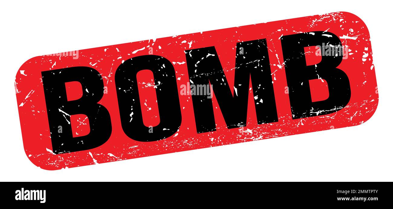 BOMB text written on redblack grungy stamp sign Stock Photo Alamy
