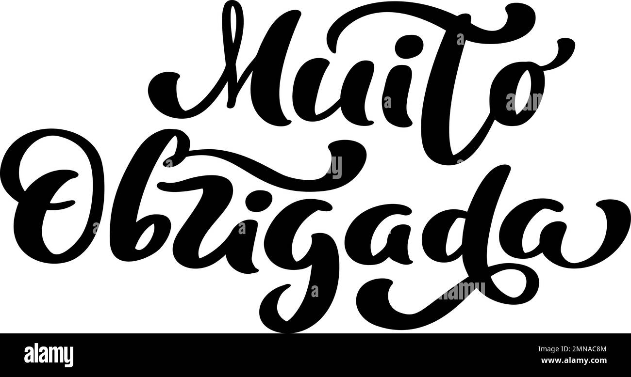 Muito Obrigada handwritten lettering text. Thank you very much in Portuguese language. Ink illustration. Modern brush calligraphy. Isolated on white Stock Vector