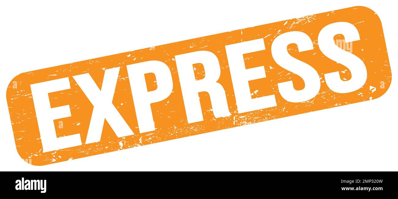 EXPRESS text written on orange grungy stamp sign Stock Photo Alamy