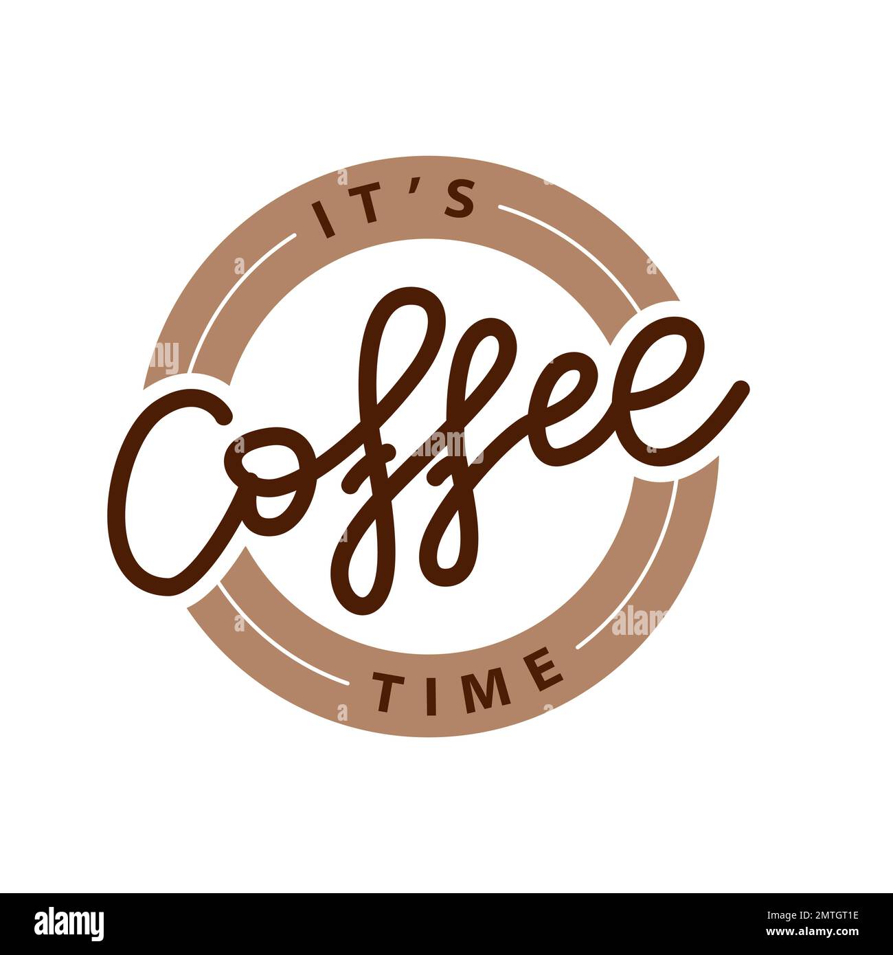 COFFEE TIME. ITS TIME FOR COFFEE. Logo stamp quote for cafe. Vector