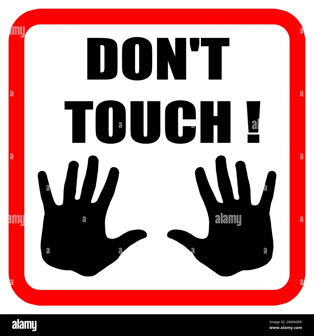 A sign that says : Don't touch Stock Illustration