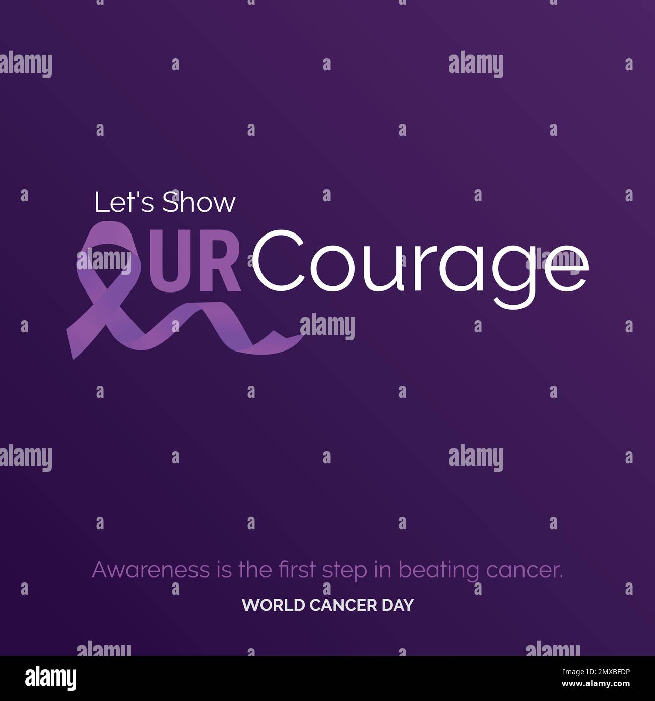 Let's Show Our courage Ribbon Typography. Awareness is the first step in beating cancer - World Cancer Day Stock Vector