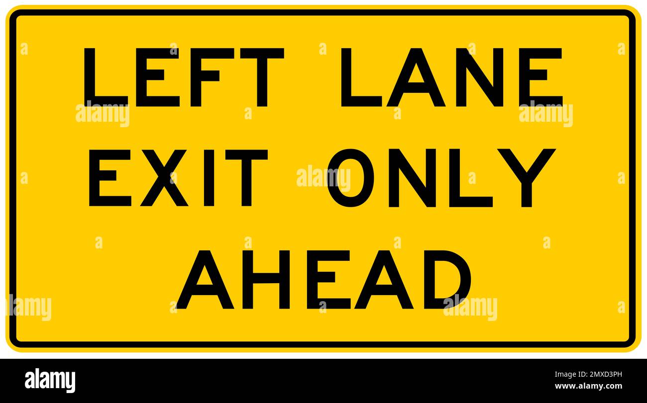 Left lane exit only ahead warning sign Stock Photo - Alamy