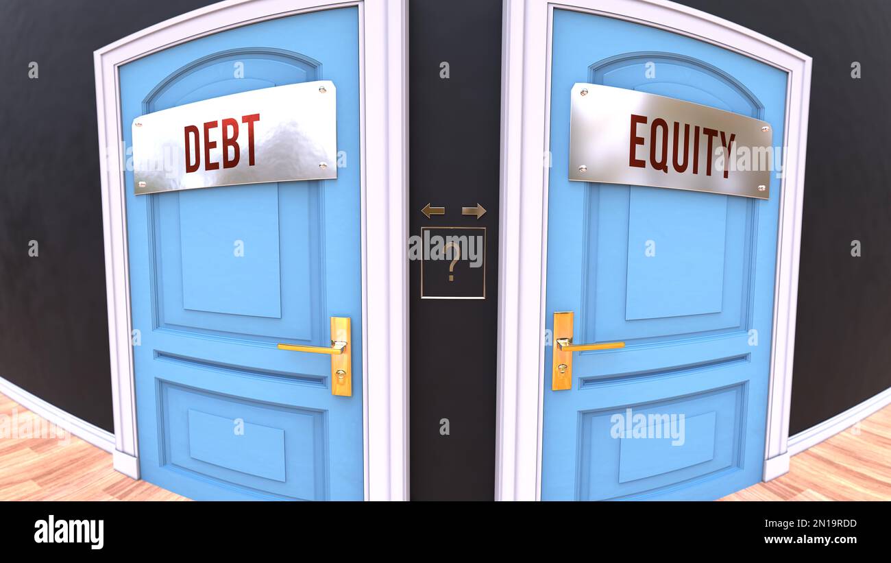 Debt equity choose hi-res stock photography and images - Alamy