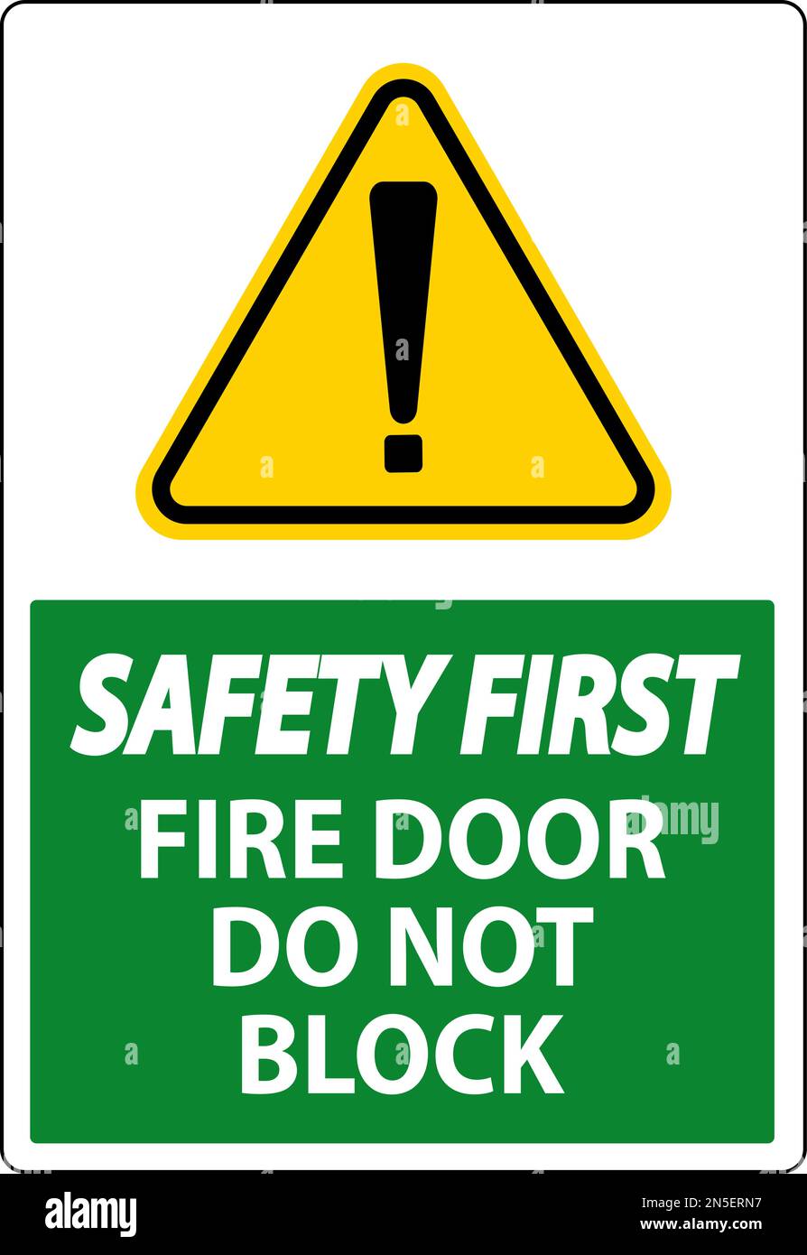Safety First Fire Door Do Not Block Sign On White Background Stock