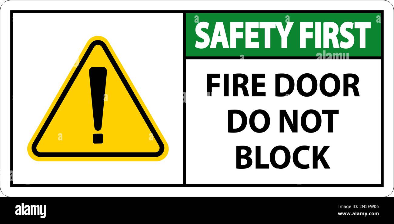 Safety First Fire Door Do Not Block Sign On White Background Stock