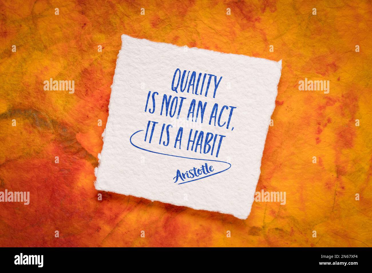 quality is not an act, it is a habit, inspirational quote by Aristotle, an ancient Greek philosopher Stock Photo
