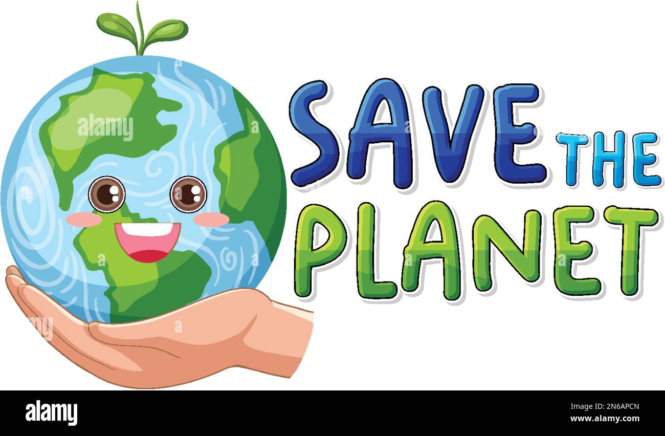 Save the planet text with a happy earth character illustration Stock ...