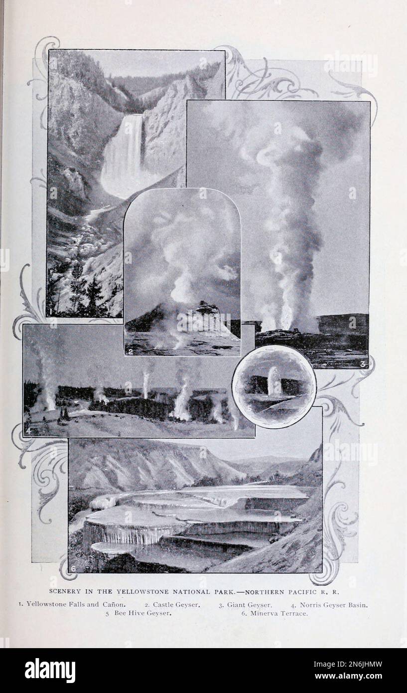 SCENERY IN THE YELLOWSTONE NATIONAL PARK. NORTHERN PACIHC R. R. 1. Yellowstone Falls and Canyon. 2. Castle Geyser. 3. Giant Geyser. 4. Norris Gieyser Basin. 5 Bee Hive Geyser. 6. Minerva Terrace from the Article Famous Scenery on American Railroads from The Engineering Magazine DEVOTED TO INDUSTRIAL PROGRESS Volume IX April to September, 1895 NEW YORK The Engineering Magazine Co Stock Photo