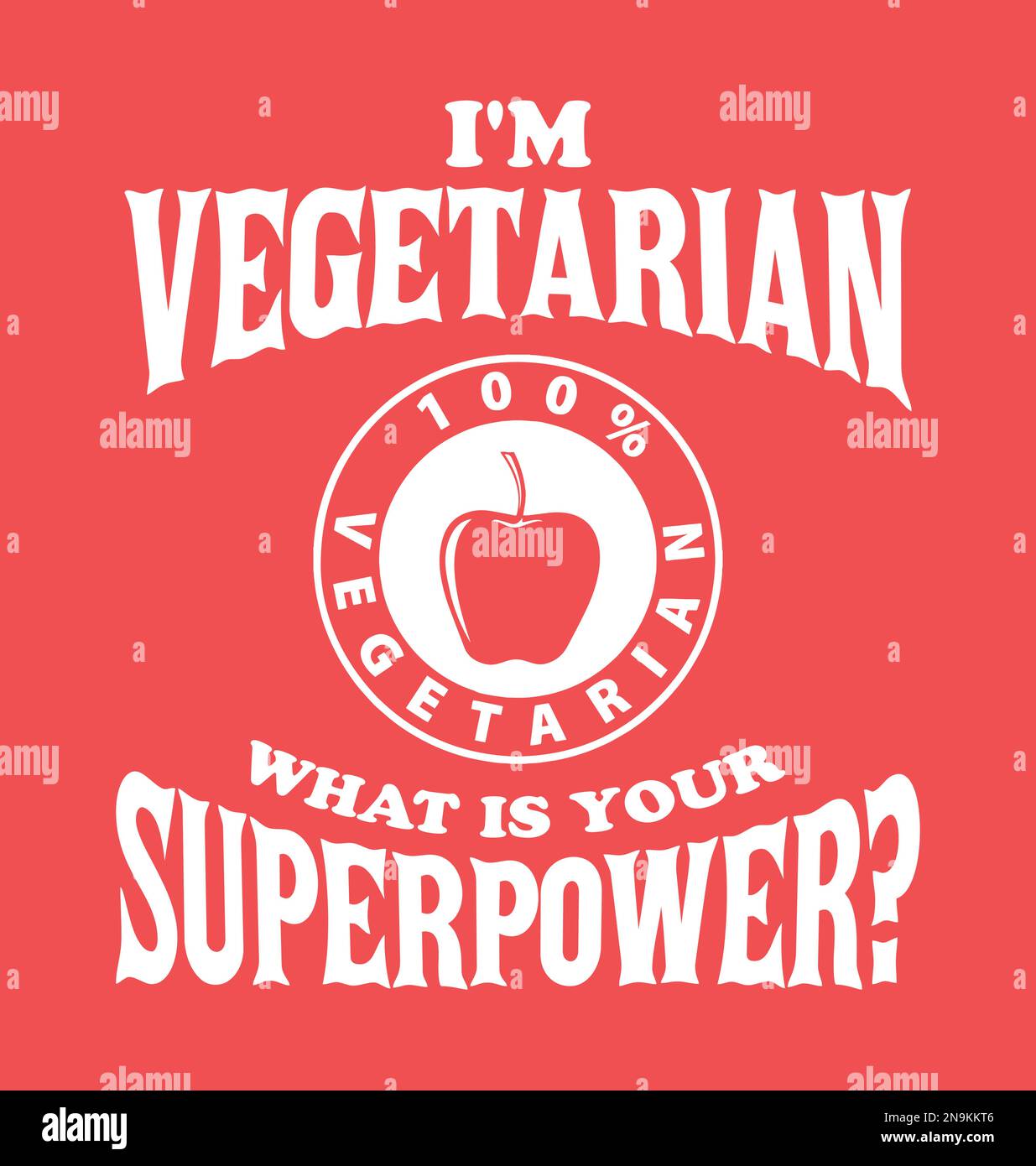 I'm vegetarian, what is your superpower. Vegetarian lifestyle. Stock Vector