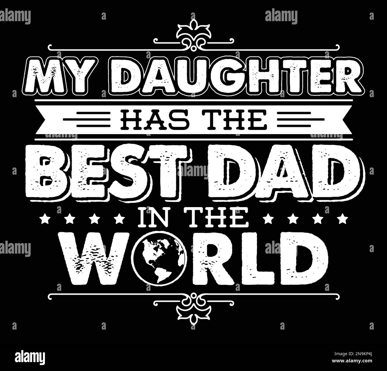 My daughter has the best dad in the world. Stock Vector
