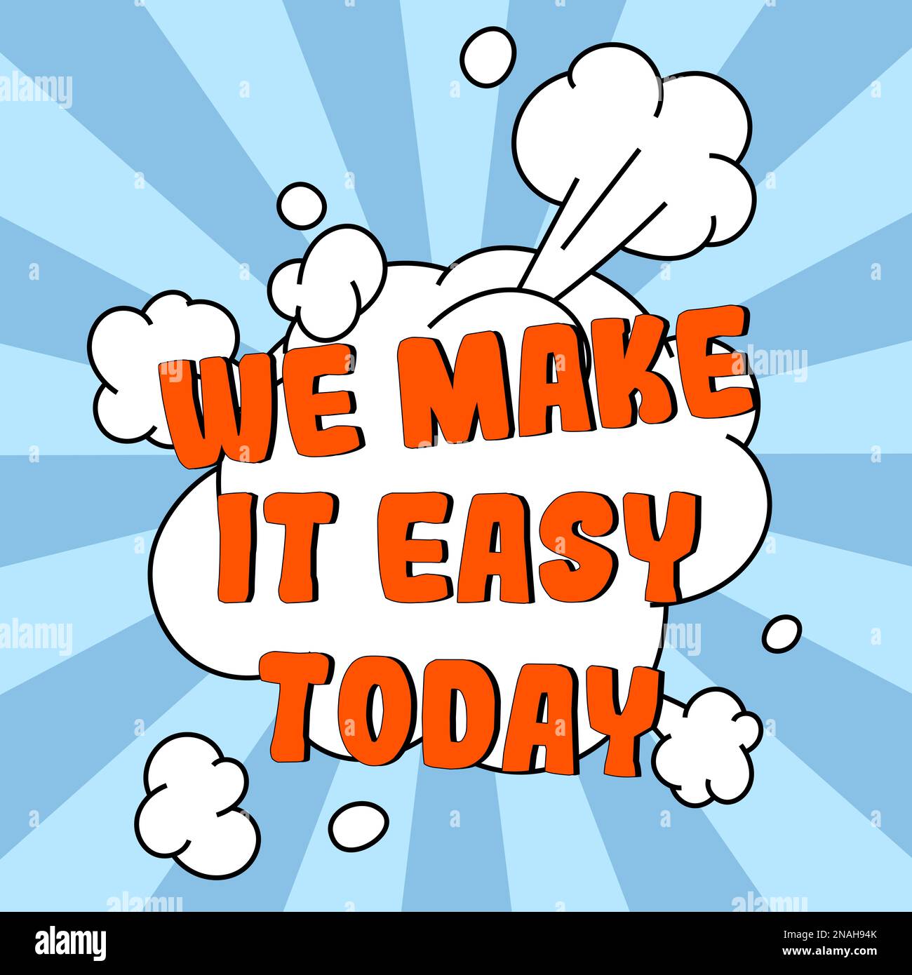 Writing displaying text We Make It Easy Today. Business overview ...