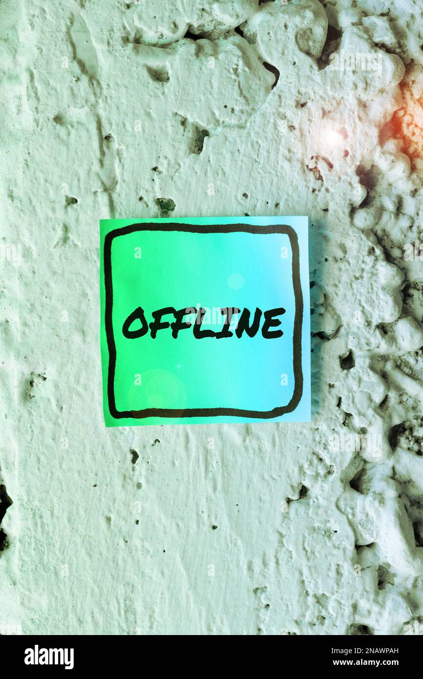 Sign displaying Offline. Business approach Not having directly ...
