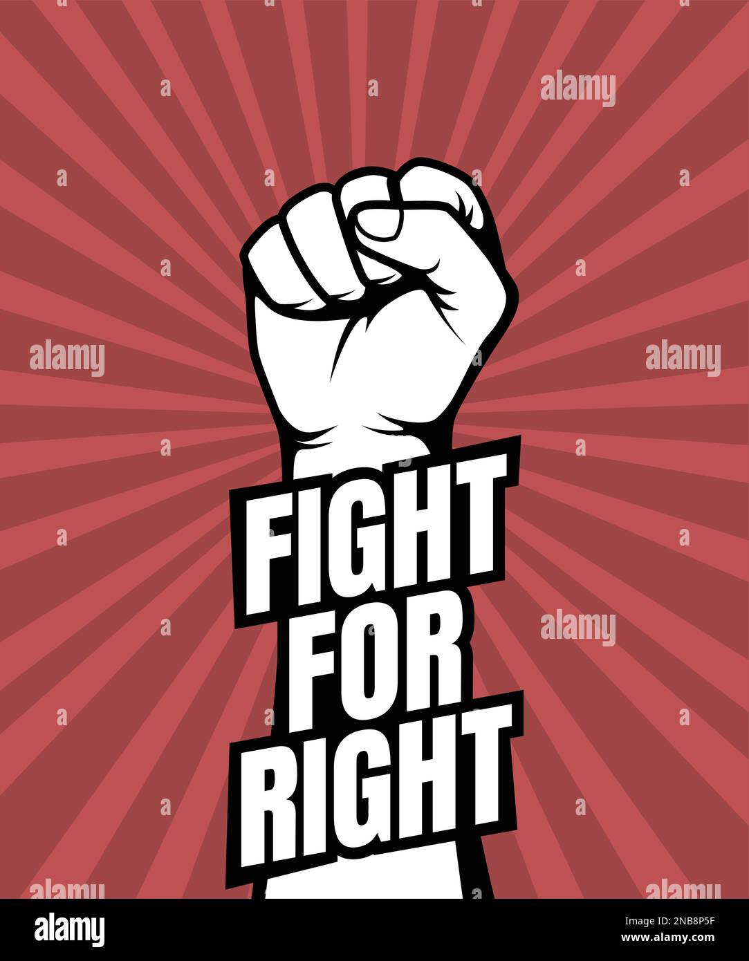 Fight For Right, Hand Clenched. Protest Art Vector Illustration Retro Style. Stock Vector