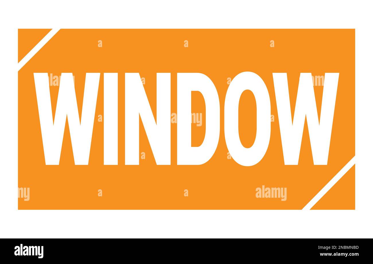 WINDOW text written on orange rectangle stamp sign Stock Photo - Alamy