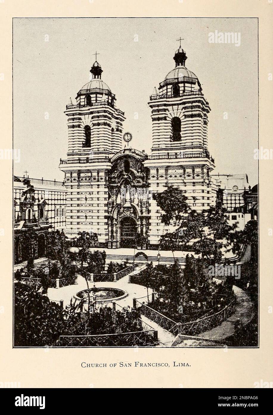 Church of San Francisco, Lima from the book ' A history of Peru by Sir Clements Robert Markham, Publisher Chicago : C. H. Sergel and Company Publication date 1892 Stock Photo