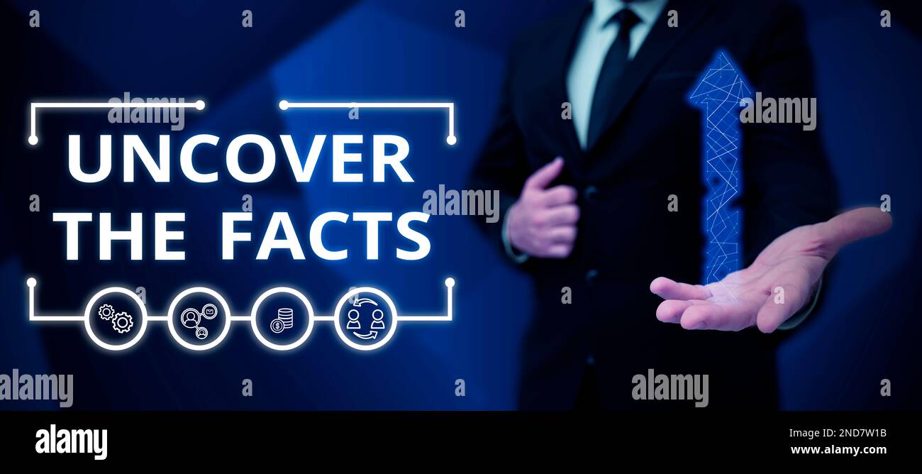 Handwriting text Uncover The Facts. Internet Concept Find the truth and