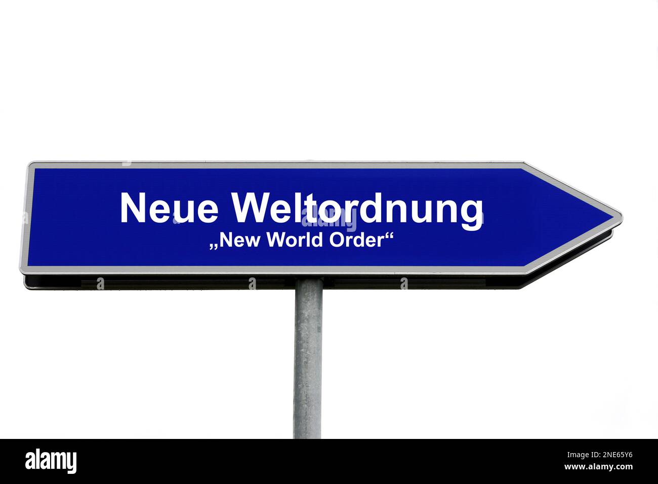 blue signpost lettering Neue Weltordnung, New World Order Stock Photo