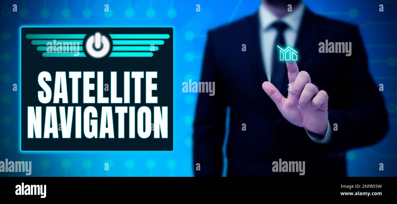 Text caption presenting Satellite Navigation, Business concept system