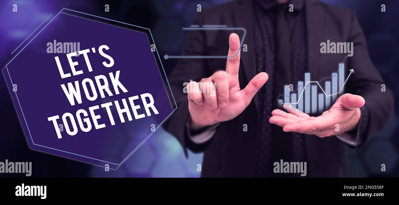 Inspiration showing sign Let's Work Together. Business concept Unite ...