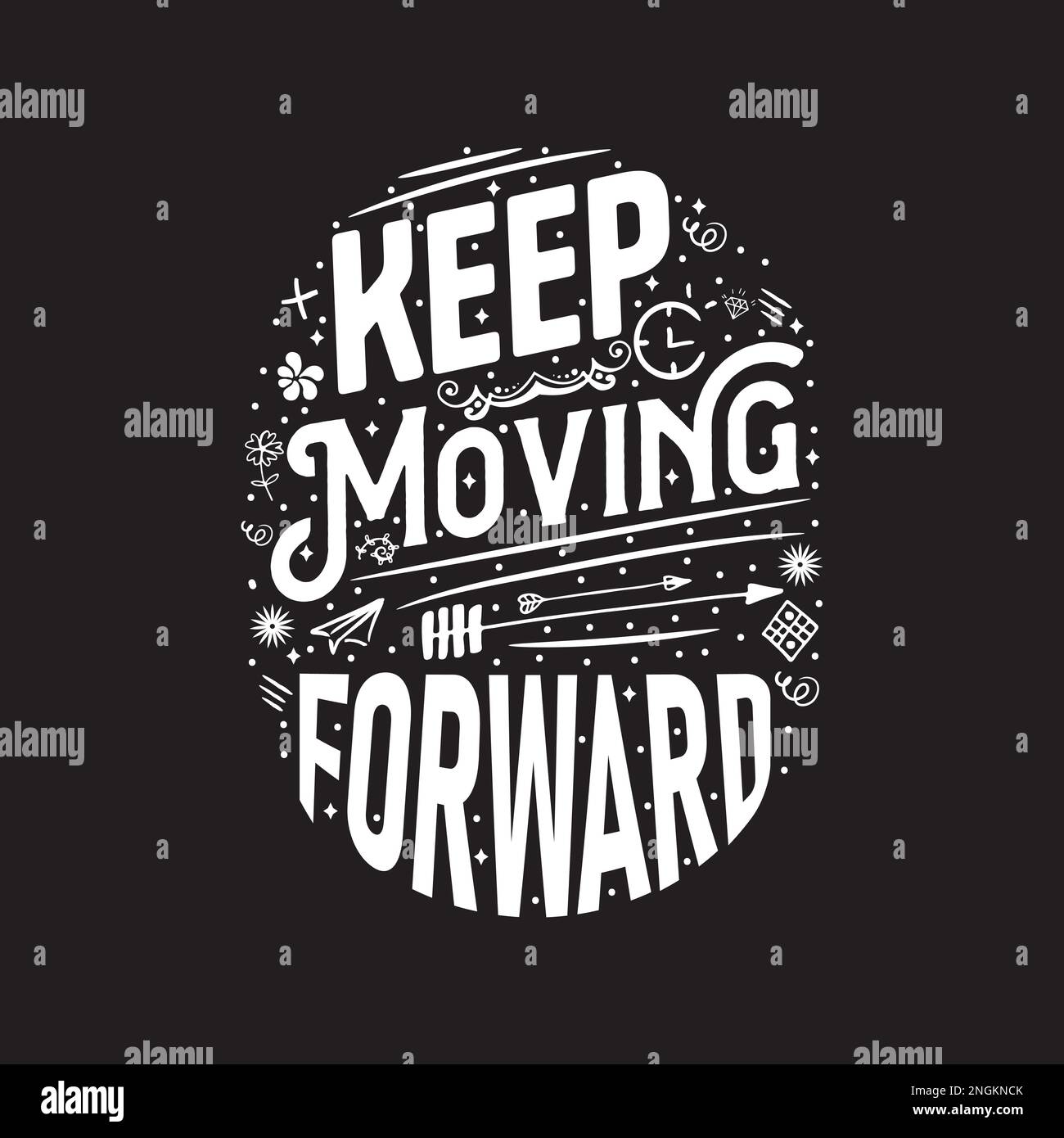 keep moving forward Inspirational quote. Hand drawn vintage