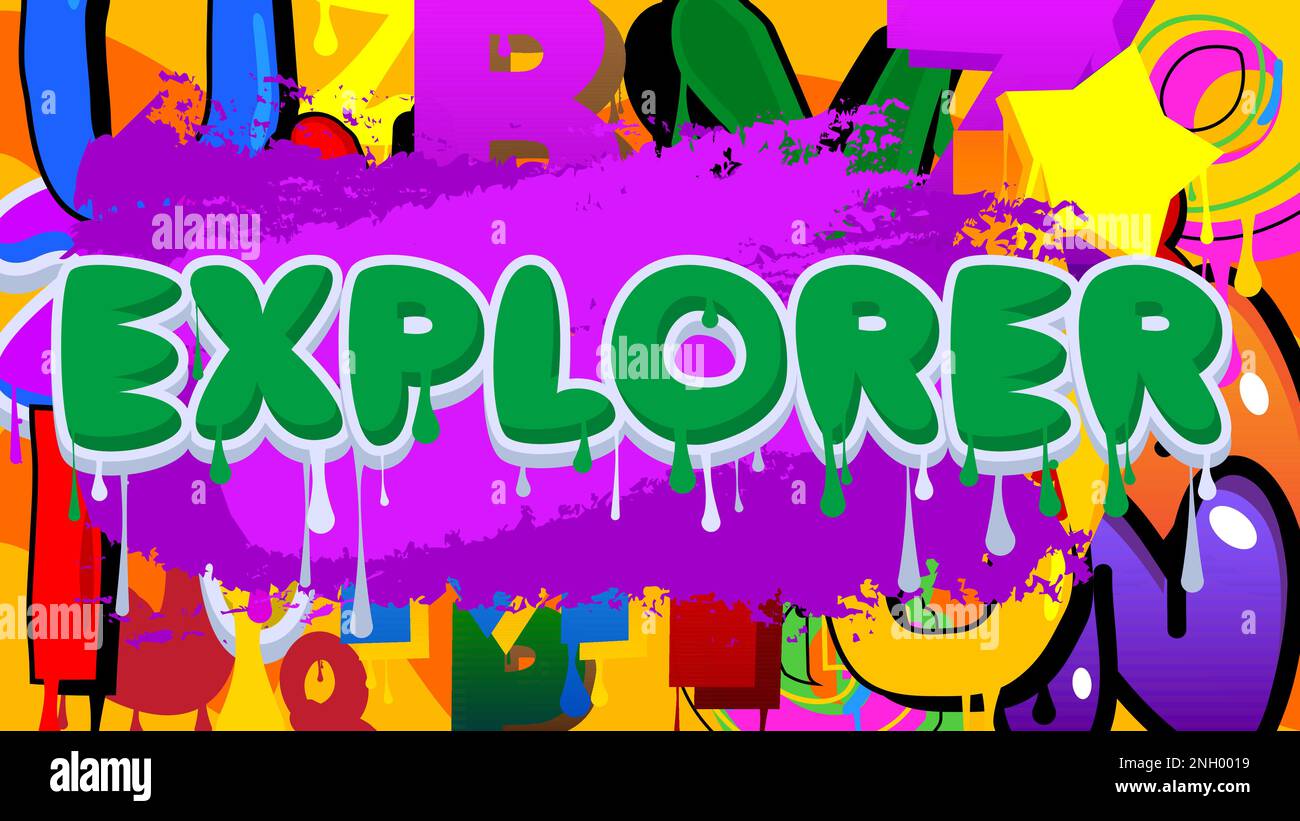Explorer. Graffiti tag. Abstract modern street art decoration performed