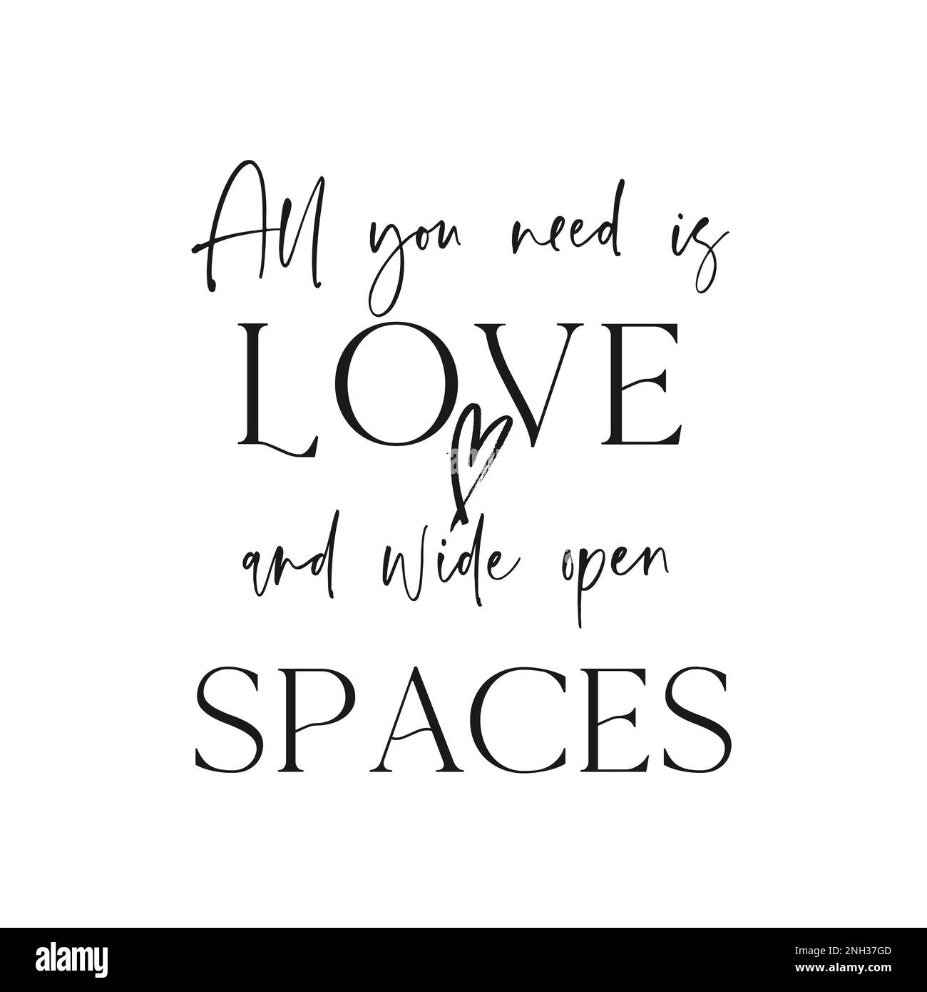 All you need is love and spaces hand written lettering. Motivational