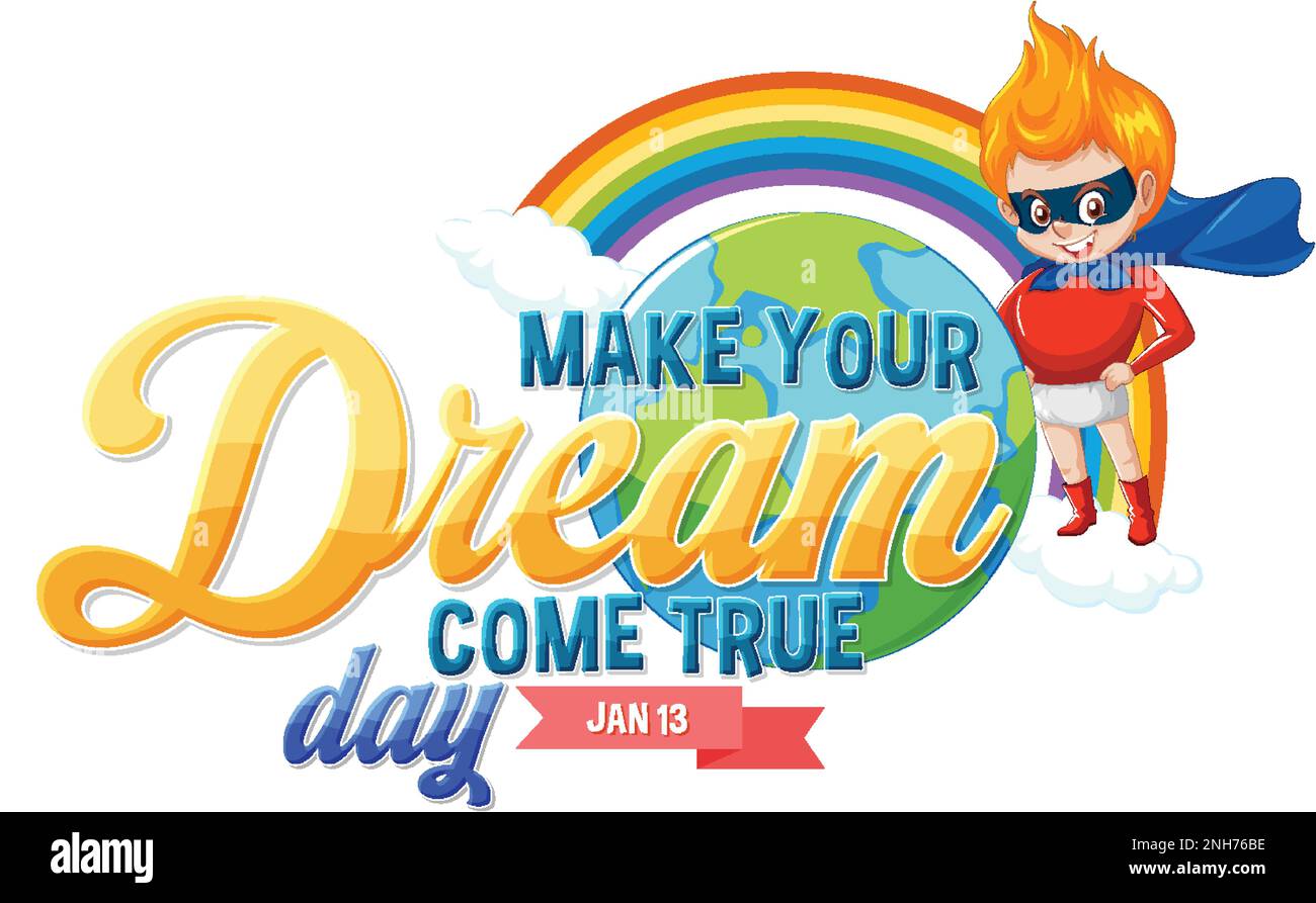 Make your dreams come true day banner design illustration Stock Vector Image & Art Alamy