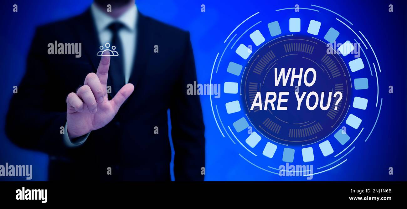 Conceptual display Who Are You. Internet Concept Identify yourself ...