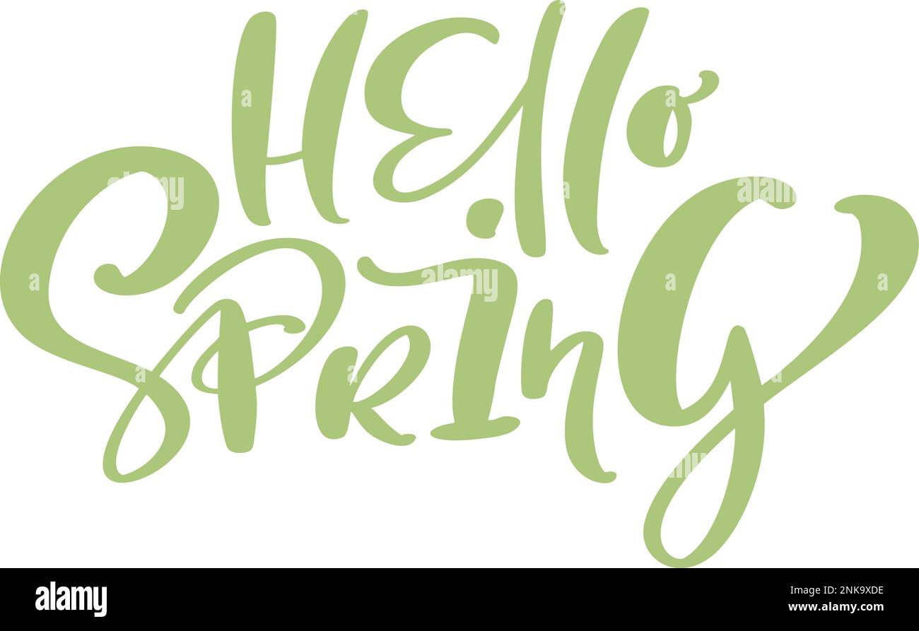 Hand drawn vector green text Hello spring. motivational and ...