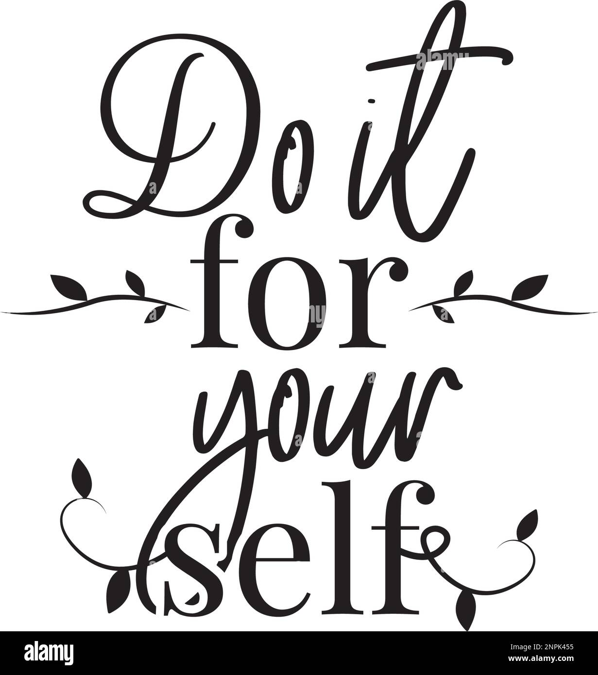 Do it for Yourself, vector. Motivational inspirational quotes. Positive