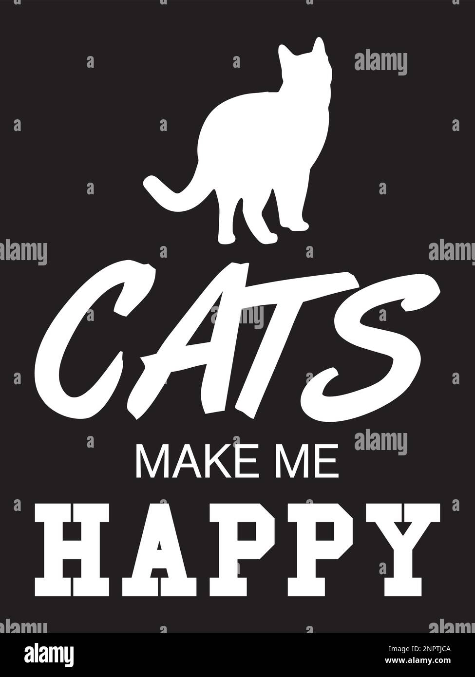 Cats make me happy design with a cat silhouette. Stock Vector