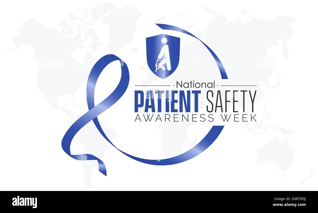 National Patient Safety Awareness Week. Awareness education of patient