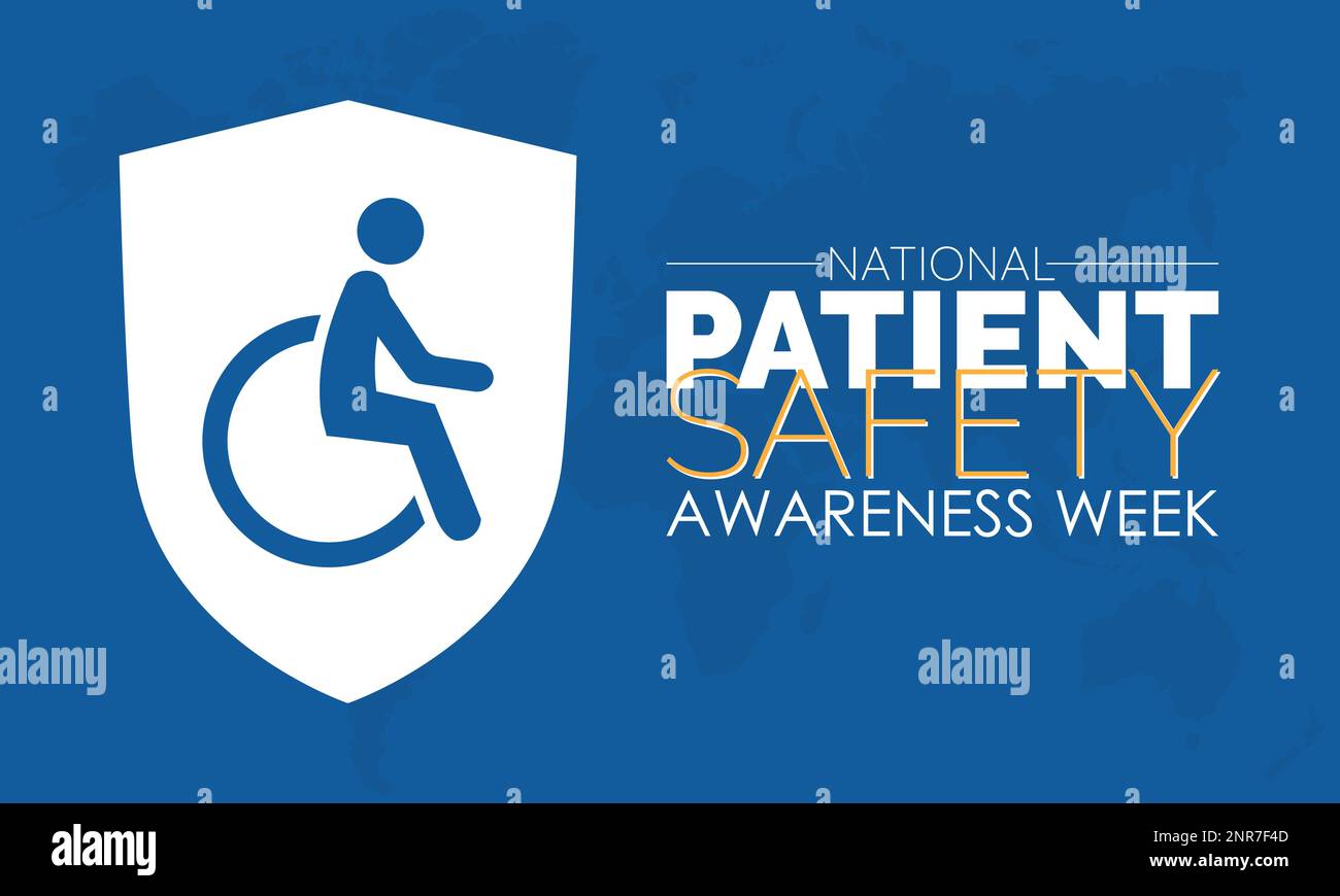 National Patient Safety Awareness Week. Awareness education of patient