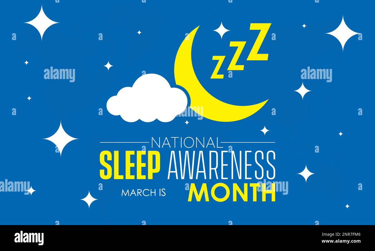 National Sleep Awareness Month. Consider of your wellbeing impact