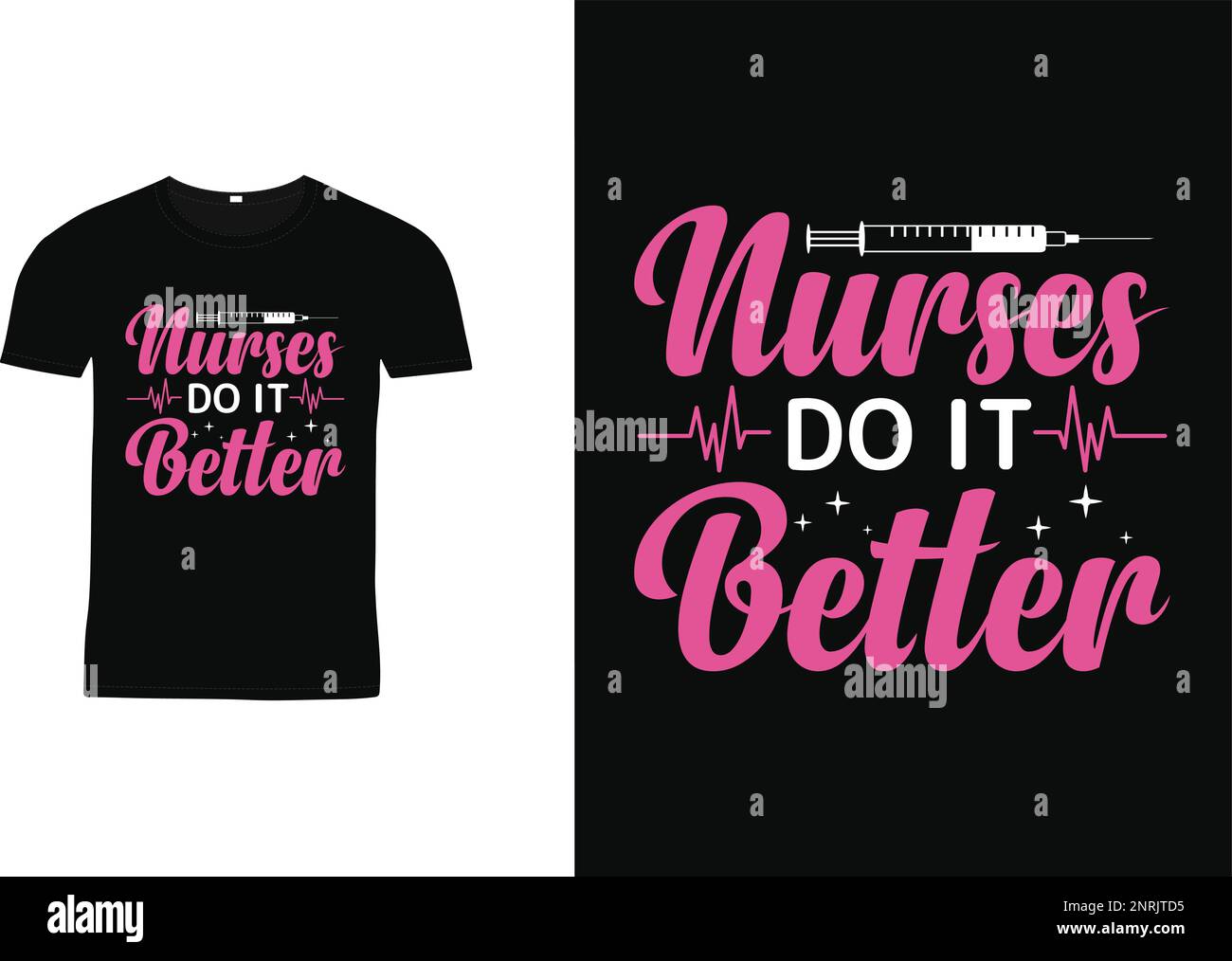 Nurse Do it better Typography tshirt Stock Vector