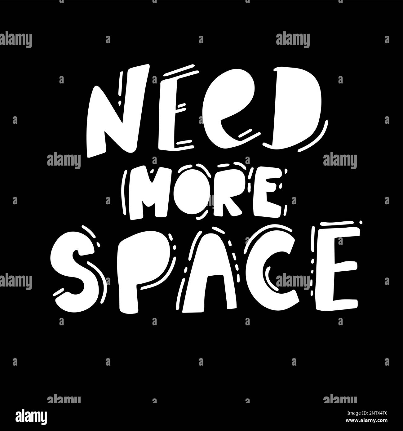 Need more space lettering. Cartoon vector poster design Stock Vector
