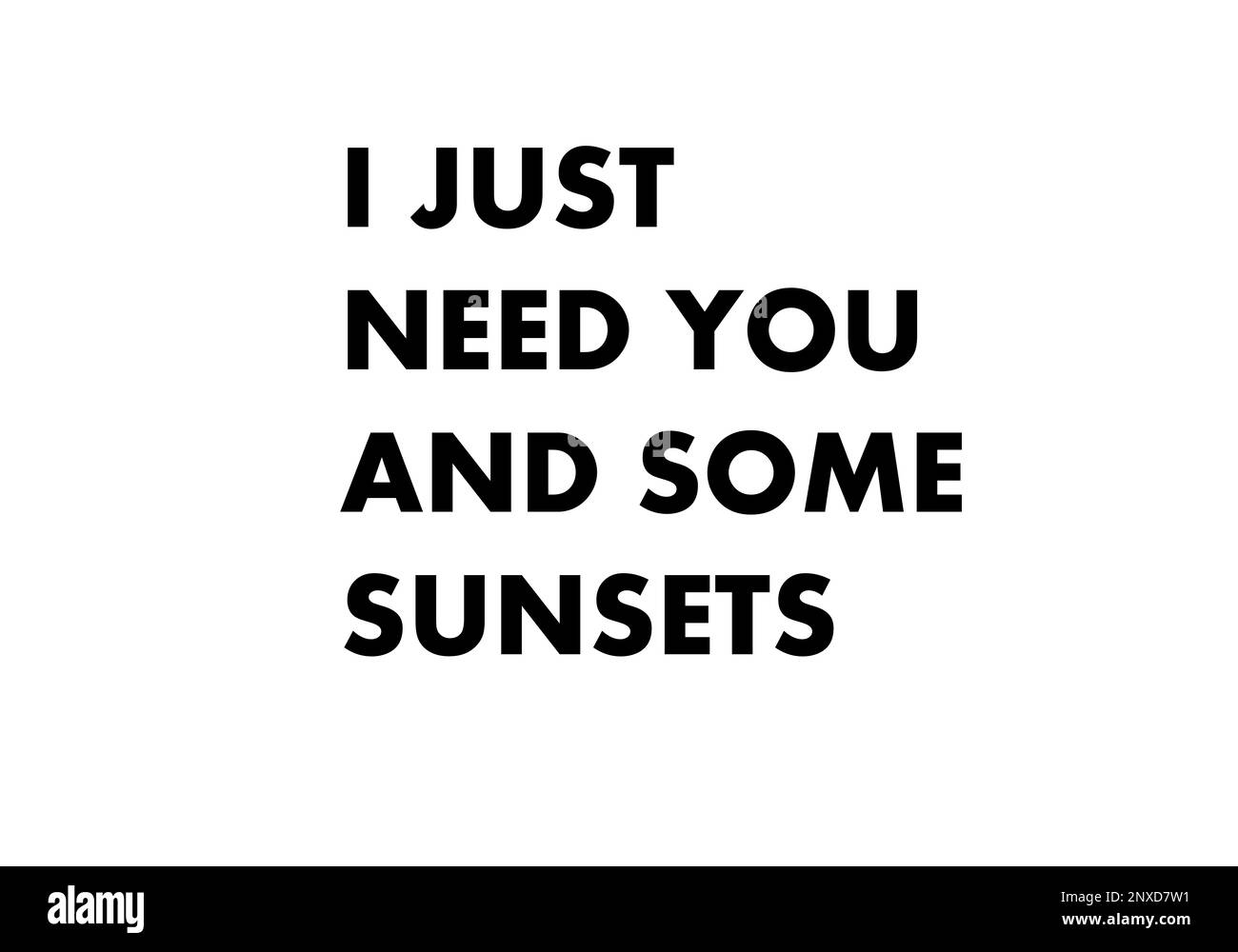I just need you and some sunsets Stock Photo Alamy