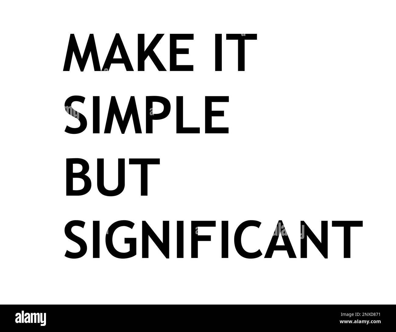 Make it simple but significant stock photo alamy
