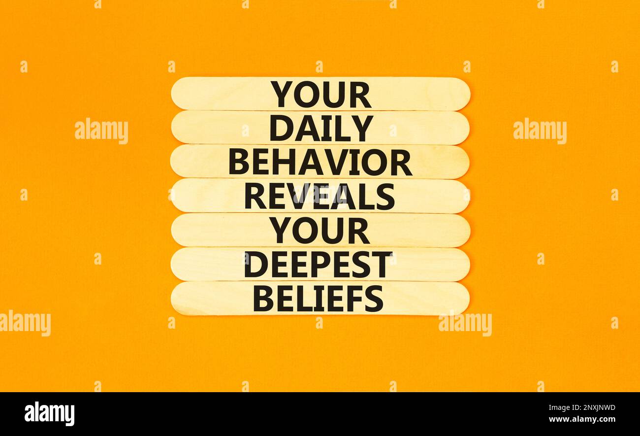 Behavior symbol. Concept words Your daily behavior reveals your deepest