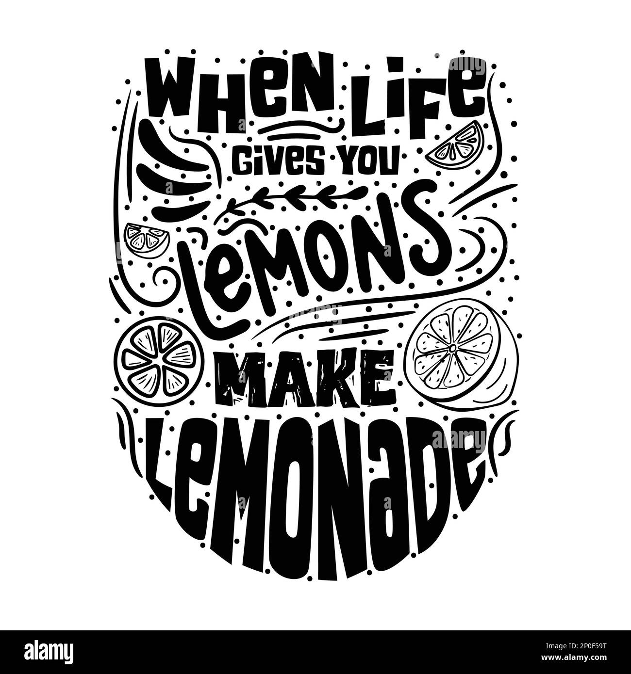 Typography background with quote - when life gives you lemons make lemonade. Inspirational motivation vector illustration Stock Vector
