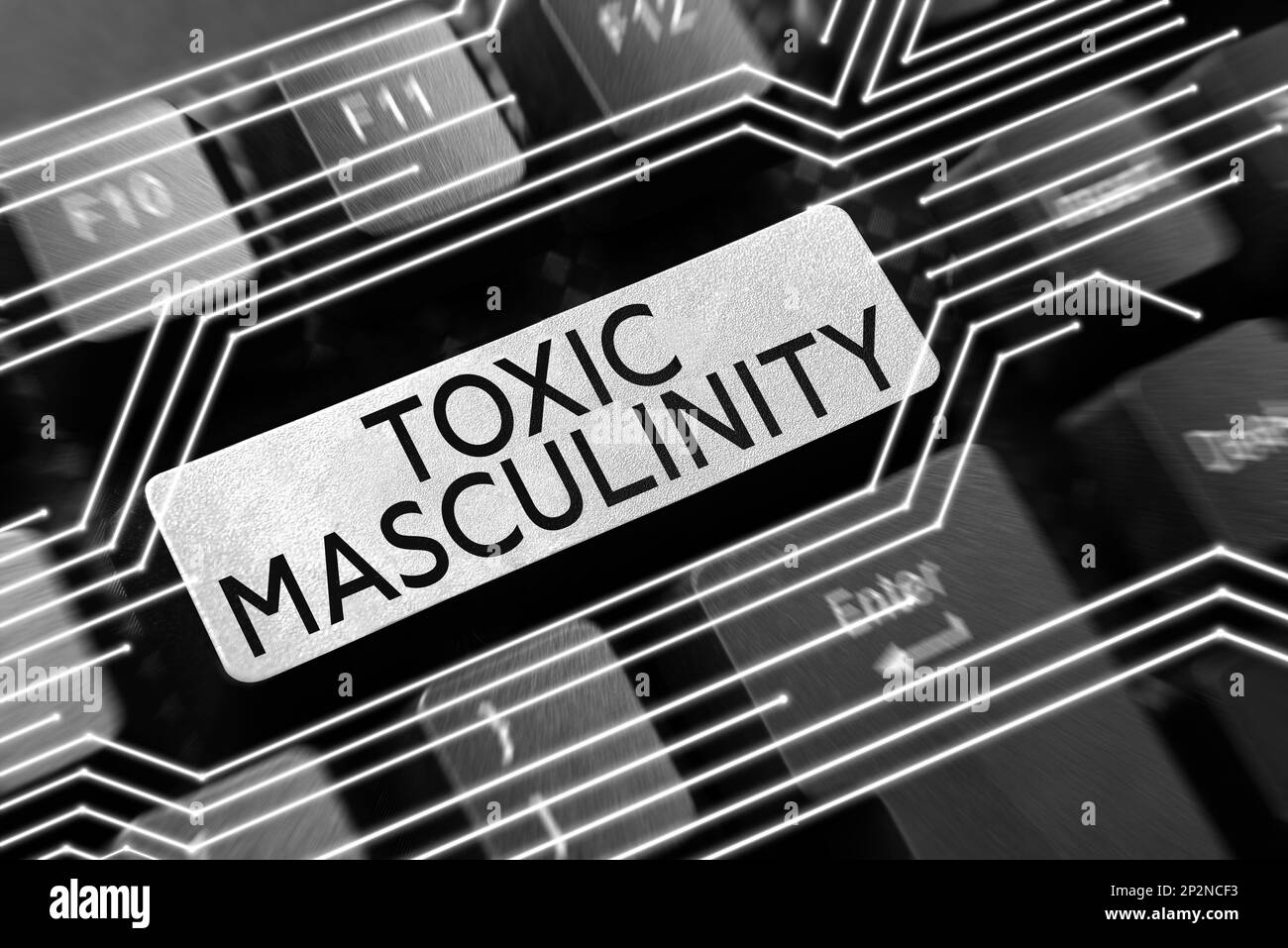 Sign displaying Toxic Masculinity. Word for describes narrow repressive