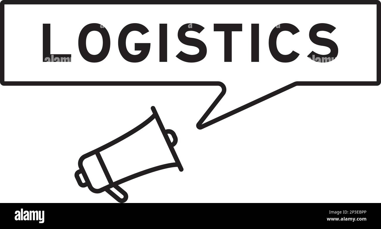 Megaphone icon with speech bubble in word logistics on white background Stock Vector