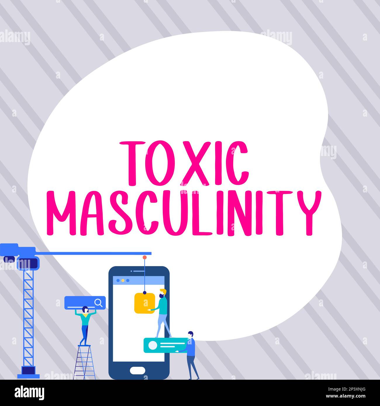 Text Caption Presenting Toxic Masculinity. Internet Concept Describes ...