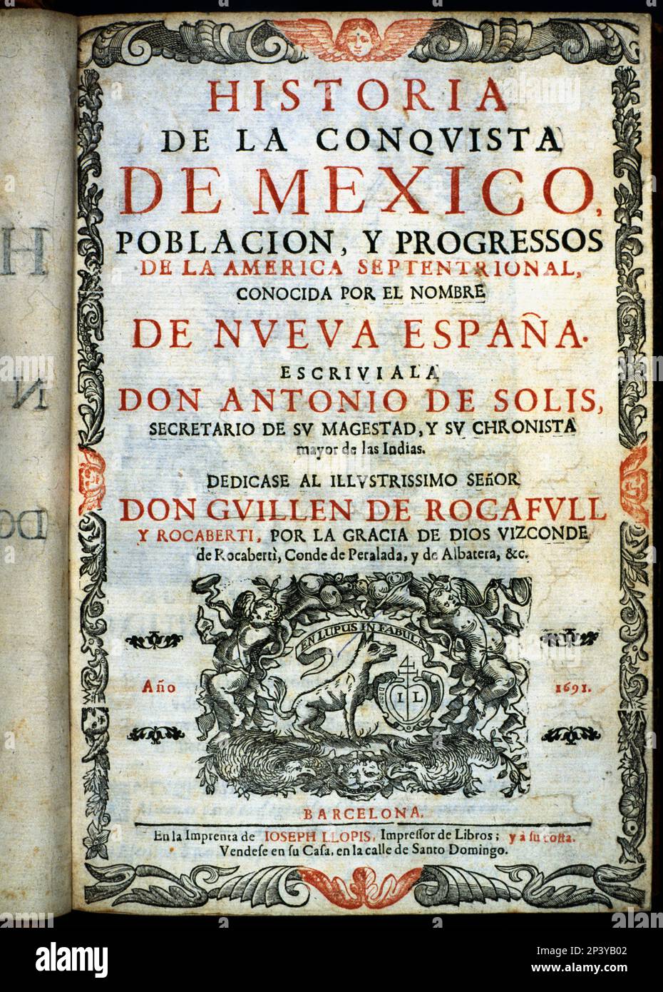 Cover of the 'History of the Conquest of Mexico', known as New Spain. Printed in Barcelona by Joseph Llopis in 1691. Stock Photo
